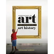 Approaches to Art: A New Introduction to Art History