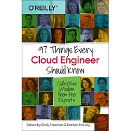 97 Things Every Cloud Engineer Should Know: Collective Wisdom from the Experts