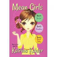 MEAN GIRLS - Part 2: Books 4,5 & 6: Books for Girls aged 9-12
