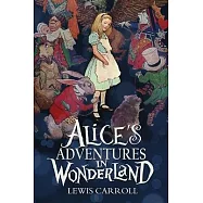 Alice&rsquo;&rsquo;s Adventures in Wonderland