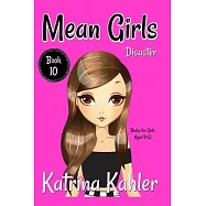MEAN GIRLS - Book 10 - Disaster