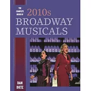 The Complete Book of 2010s Broadway Musicals
