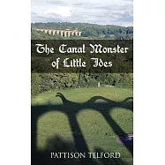 The Canal Monster of Little Ides