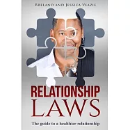 Relationship Laws: The Guide to a Healthier Relationship