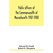 Public officers of the Commonwealth of Massachusetts 1987-1988