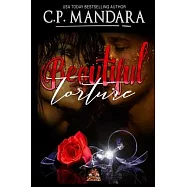 Beautiful Torture: Enemies to Lovers - Dark Romance Book 2