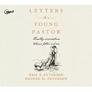 Letters to a Young Pastor: Timothy Conversations Between Father and Son