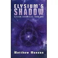 Elysium’’s Shadow