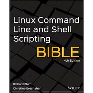 Linux Command Line and Shell Scripting Bible