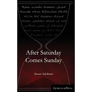 After Saturday Comes Sunday