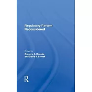 Regulatory Reform Reconsidered