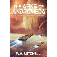 The Arks of Andromeda (Imperium Chronicles, Book 1)