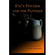 Eva&rsquo;&rsquo;s Pitcher and the Panther