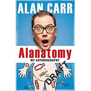 Alanatomy: The Inside Story