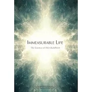 Immeasurable Life: The Essence of Shin Buddhism