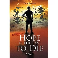 Hope is the Last to Die