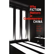 Why Fiction Matters in Contemporary China