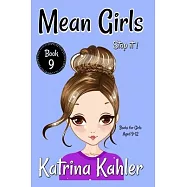 MEAN GIRLS - Book 9 - Stop It!: : Books for Girls aged 9-12