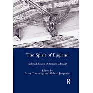 The Spirit of England: Selected Essays of Stephen Medcalf