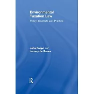 Environmental Taxation Law: Policy, Contexts and Practice