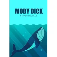 Moby Dick or, The Whale