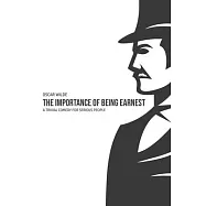 The Importance of Being Earnest: A Trivia Comedy for Serious People