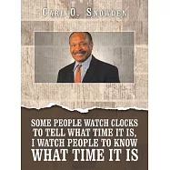 Some People Watch Clocks to Tell What Time It Is, I Watch People to Know What Time It Is