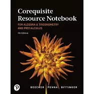 Corequisite Resource Notebook for Algebra and Trigonometry and Precalculus: A Right Triangle Approach Mylab Revision