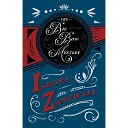 The Big Bow Mystery: With a Chapter From English Humorists of To-day by J. A. Hammerton