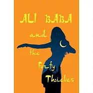 Ali Baba and the Forty Thieves