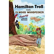 Hamilton Troll meets Elwood Woodpecker