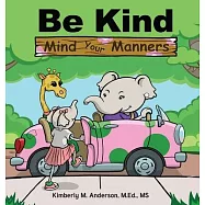 Be Kind Mind Your Manners