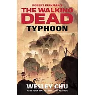 Robert Kirkman’’s the Walking Dead: Typhoon