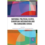National Political Elites, European Integration and the Eurozone Crisis
