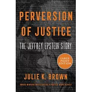 Perversion of Justice: The Jeffrey Epstein Story