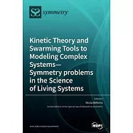 Kinetic Theory and Swarming Tools to Modeling Complex Systems-Symmetry problems in the Science of Living Systems