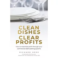 Clean Dishes, Clear Profits: How to maximise profit through your commercial dishwashing systems