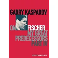 Garry Kasparov on My Great Predecessors, Part Four
