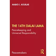 The 14th Dalai Lama: Peacekeeping and Universal Responsibility
