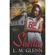 Shelby: Translucent Savior