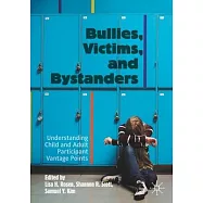 Bullies, Victims, and Bystanders: Understanding Child and Adult Participant Vantage Points