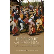 The Pursuit of Happiness: Philosophical and Psychological Foundations of Utility