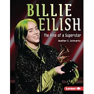 Billie Eilish: The Rise of a Superstar