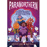 Paranorthern: And the Chaos Bunny A-Hop-Calypse