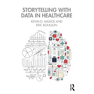 Storytelling with Data in Healthcare