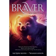Braver: A Wombat’’s Tale