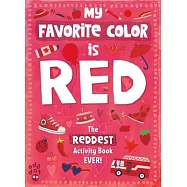 My Favorite Color Activity Book: Red