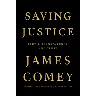 Saving Justice: Truth, Transparency, and Trust