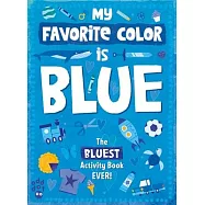 My Favorite Color Activity Book: Blue