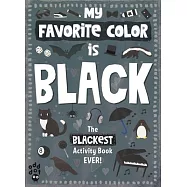 My Favorite Color Activity Book: Black
